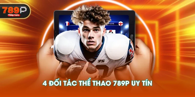 4 đối tác thể thao 789P uy tín
