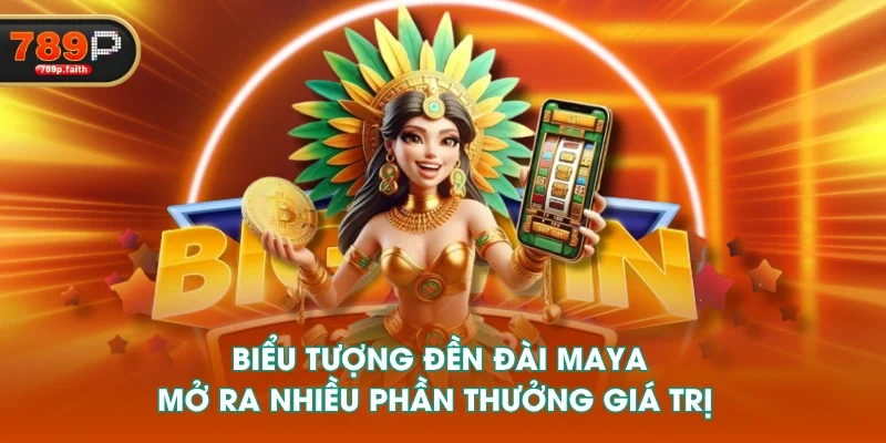 Biểu tượng đền đài Maya mở ra nhiều phần thưởng giá trị 