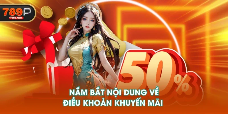 Nắm bắt nội dung về điều khoản khuyến mãi 